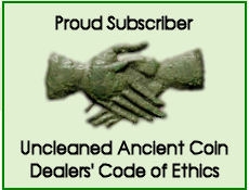 Proud Subscriber to the Uncleaned Ancient Coin Dealers' Code of Ethics