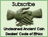 Subscribe to the Uncleaned Ancient Coin Dealers' Code of Ethics